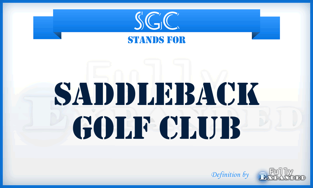 SGC - Saddleback Golf Club