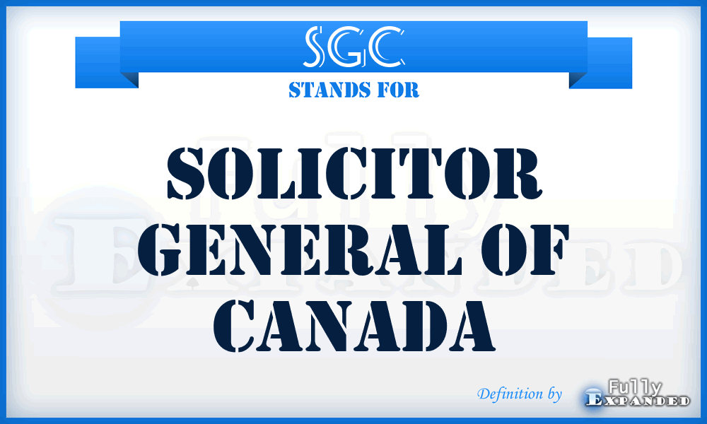 SGC - Solicitor General of Canada