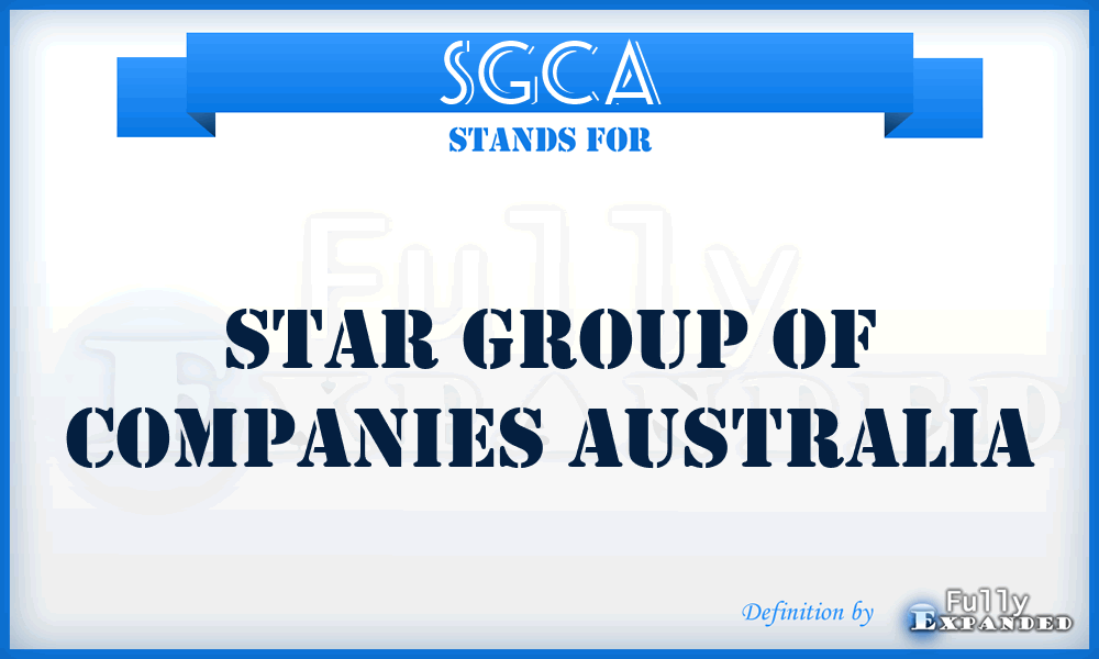 SGCA - Star Group of Companies Australia