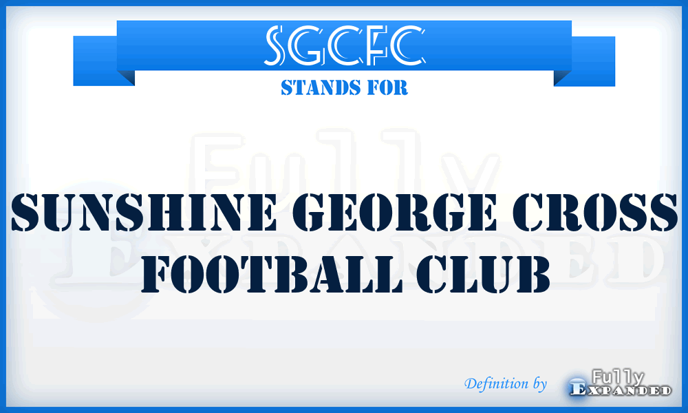 SGCFC - Sunshine George Cross Football Club