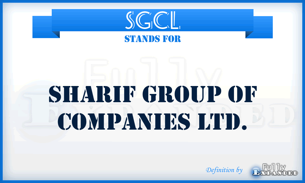 SGCL - Sharif Group of Companies Ltd.