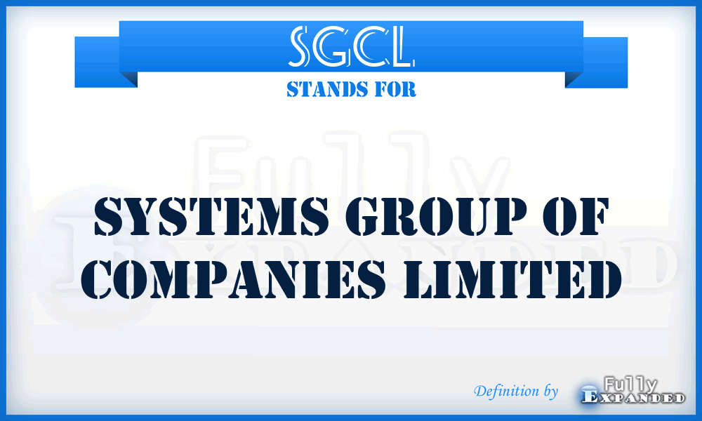 SGCL - Systems Group of Companies Limited
