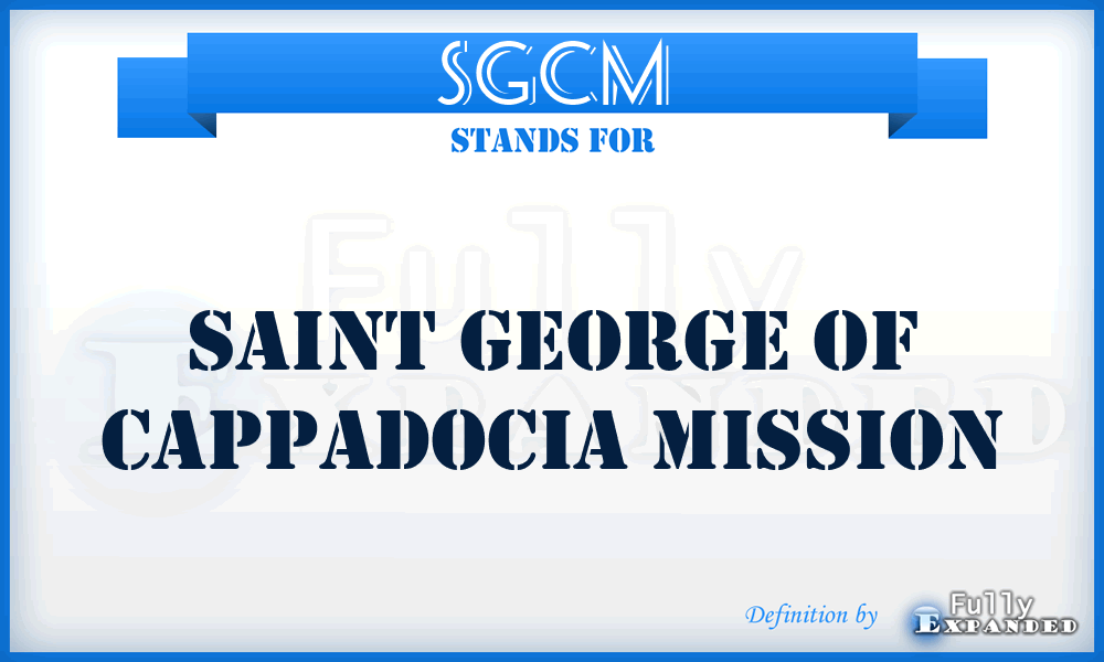 SGCM - Saint George of Cappadocia Mission