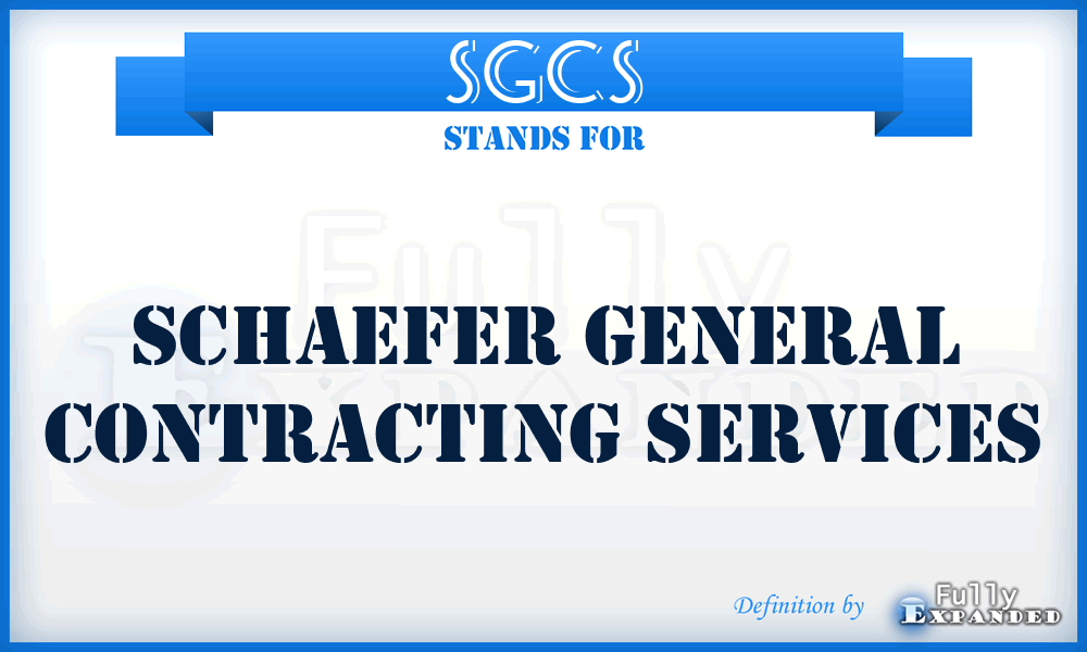 SGCS - Schaefer General Contracting Services