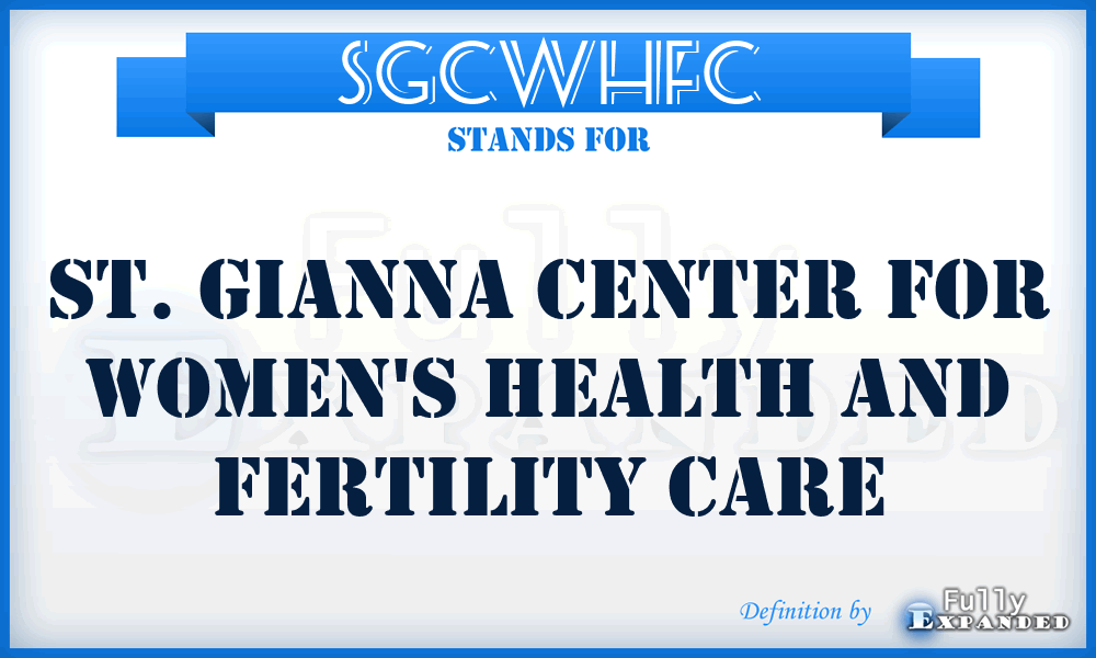 SGCWHFC - St. Gianna Center for Women's Health and Fertility Care