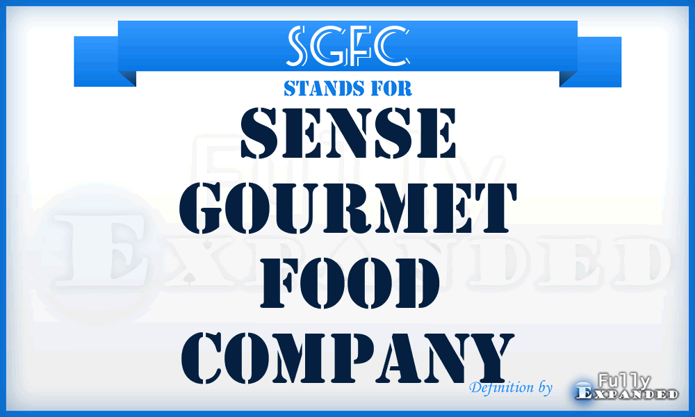 SGFC - Sense Gourmet Food Company