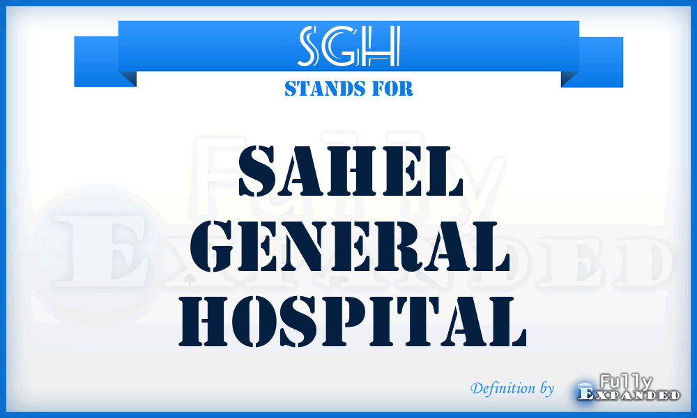 SGH - Sahel General Hospital