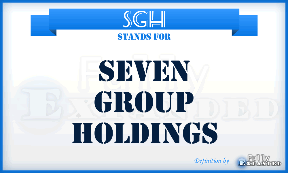 SGH - Seven Group Holdings