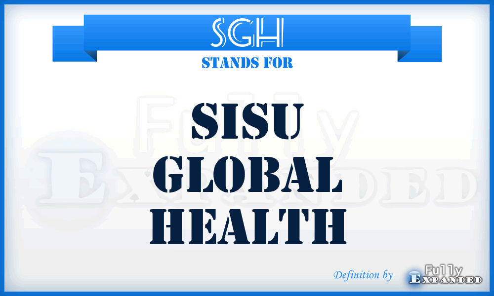 SGH - Sisu Global Health