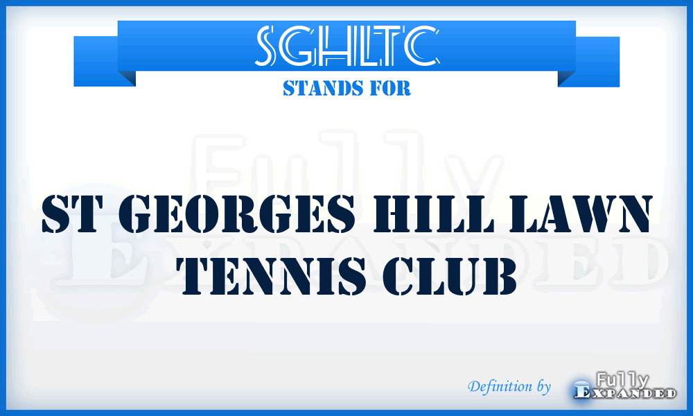 SGHLTC - St Georges Hill Lawn Tennis Club