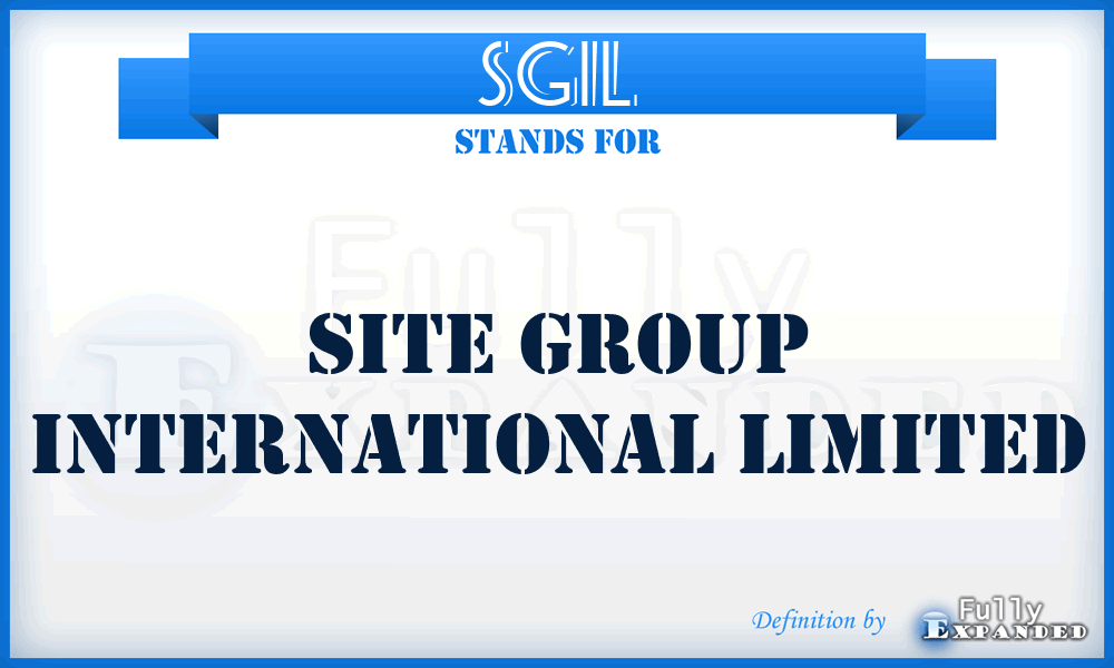 SGIL - Site Group International Limited