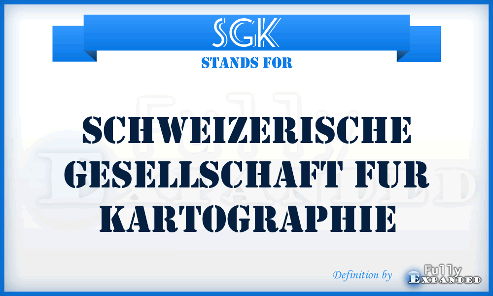 SGK - Schweizerische Gesellschaft fur Kartographie