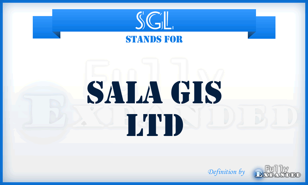 SGL - Sala Gis Ltd