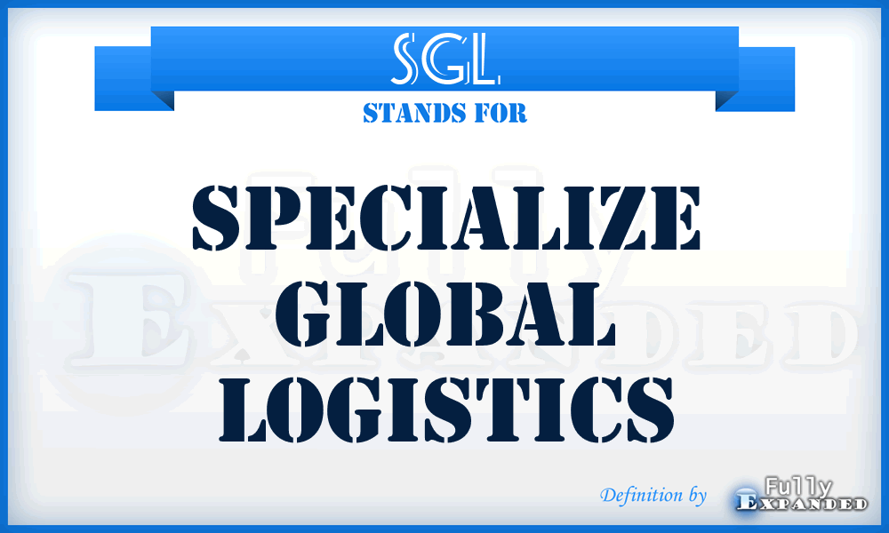 SGL - Specialize Global Logistics