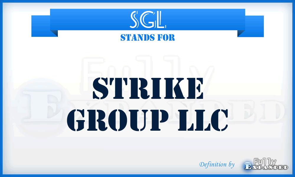 SGL - Strike Group LLC