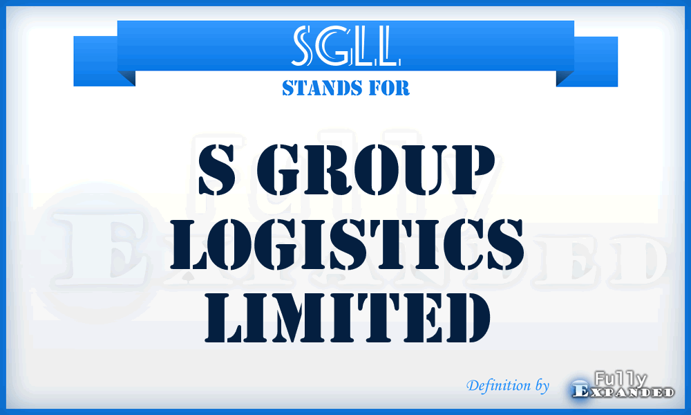 SGLL - S Group Logistics Limited