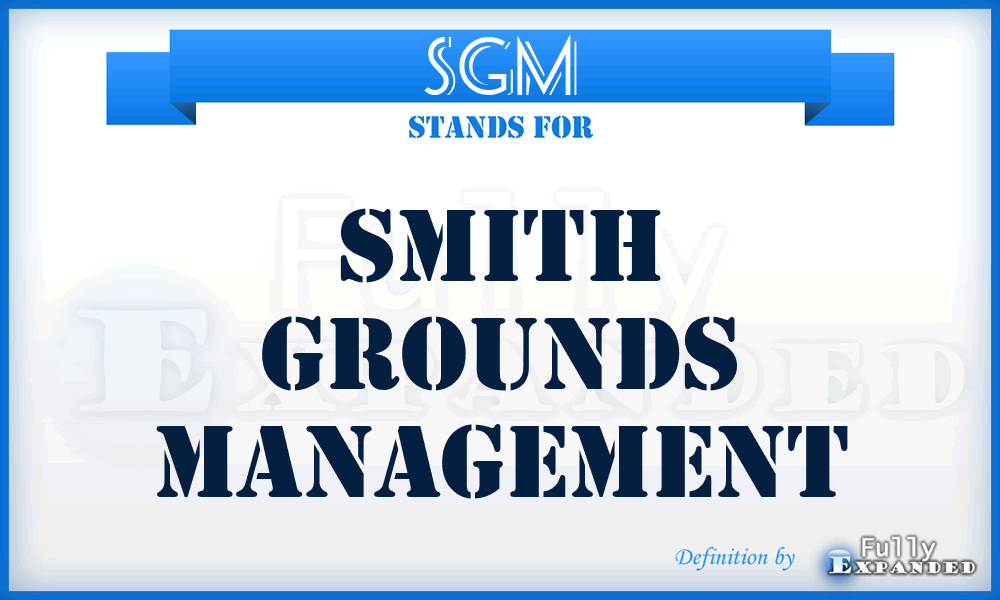 SGM - Smith Grounds Management