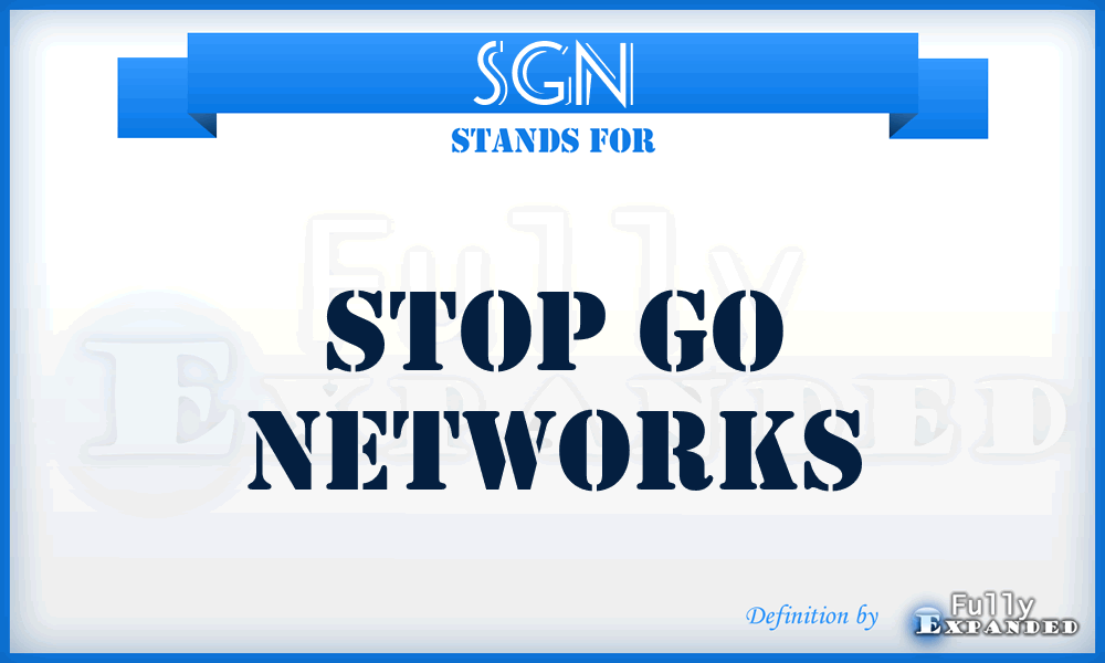 SGN - Stop Go Networks