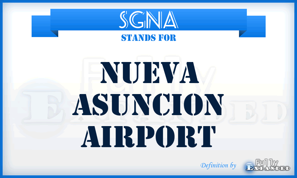 SGNA - Nueva Asuncion airport