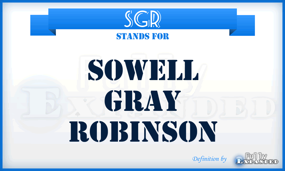 SGR - Sowell Gray Robinson