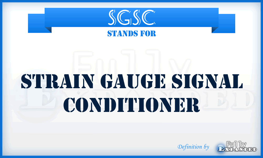 SGSC - Strain Gauge Signal Conditioner