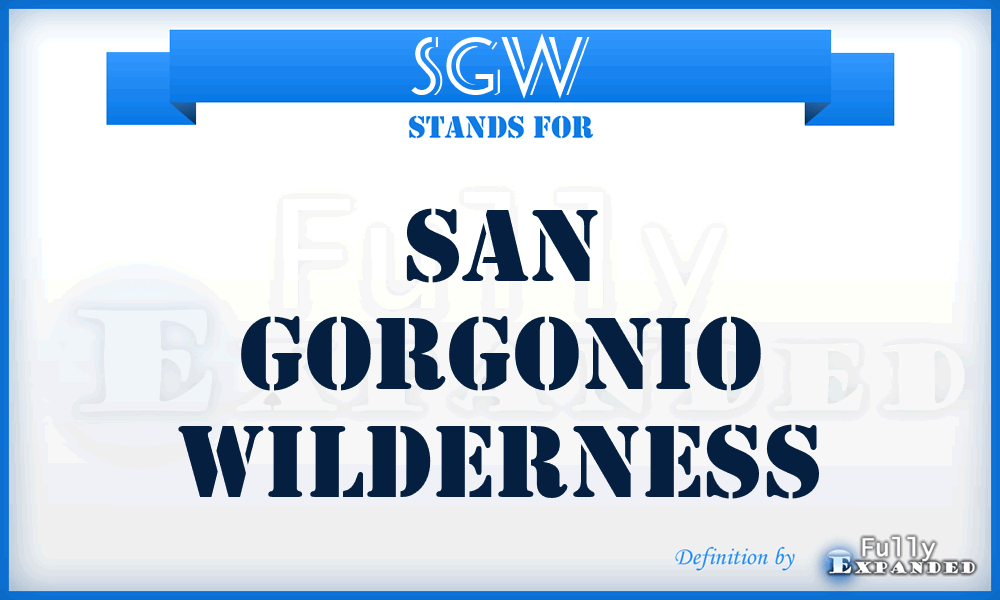 SGW - San Gorgonio Wilderness