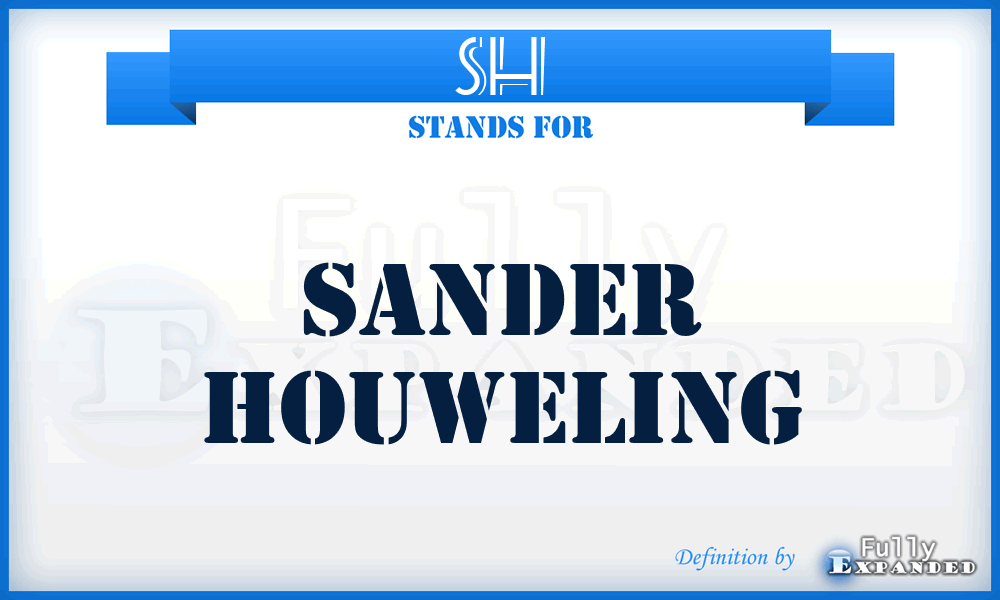 SH - Sander Houweling