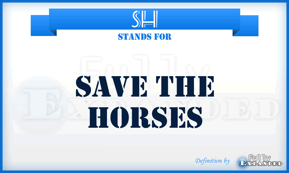 SH - Save the Horses