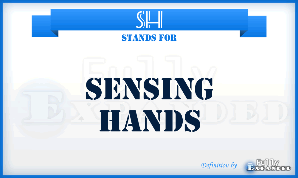 SH - Sensing Hands