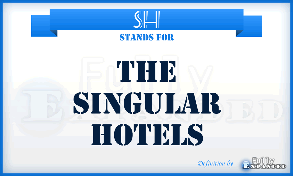 SH - The Singular Hotels