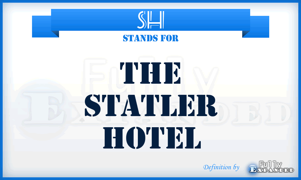 SH - The Statler Hotel