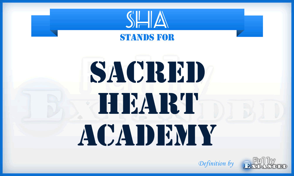 SHA - Sacred Heart Academy