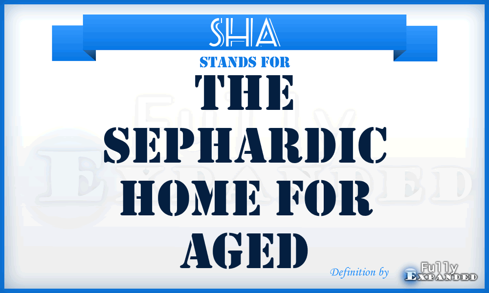 SHA - The Sephardic Home for Aged