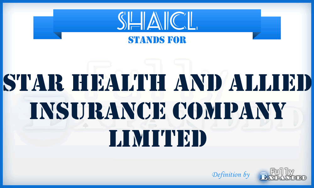 SHAICL - Star Health and Allied Insurance Company Limited