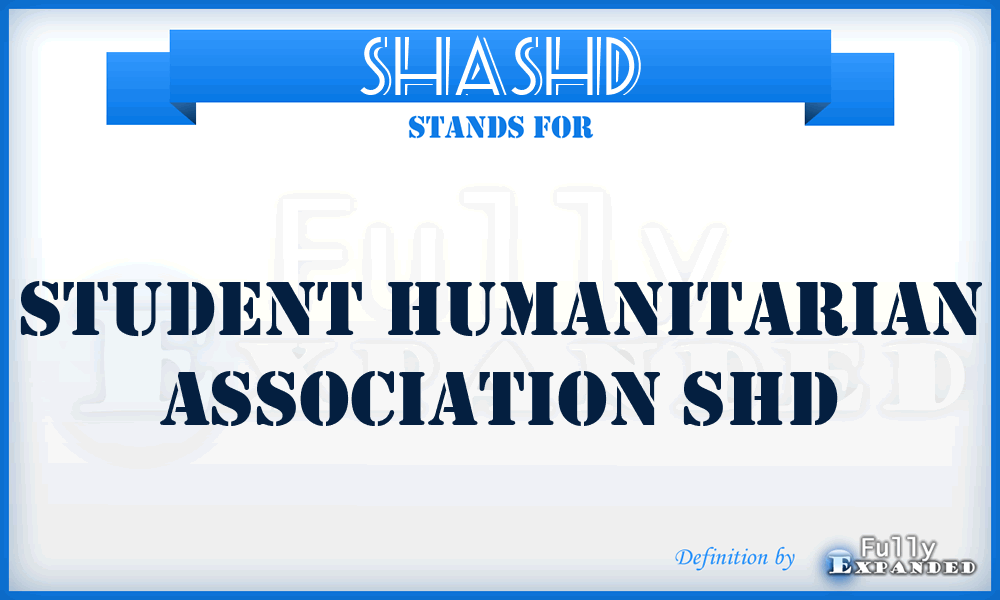 SHASHD - Student Humanitarian Association SHD