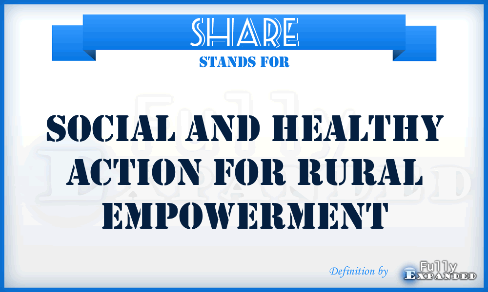 SHARE - Social and Healthy Action for Rural Empowerment