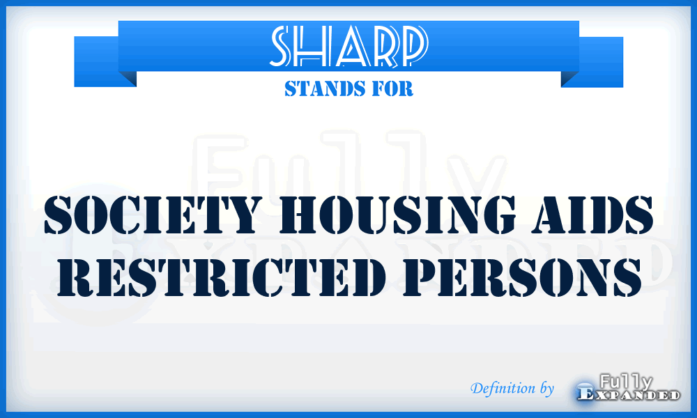 SHARP - Society Housing Aids Restricted Persons