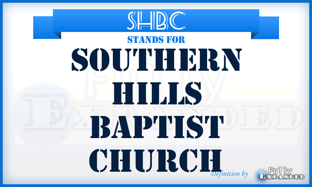SHBC - Southern Hills Baptist Church