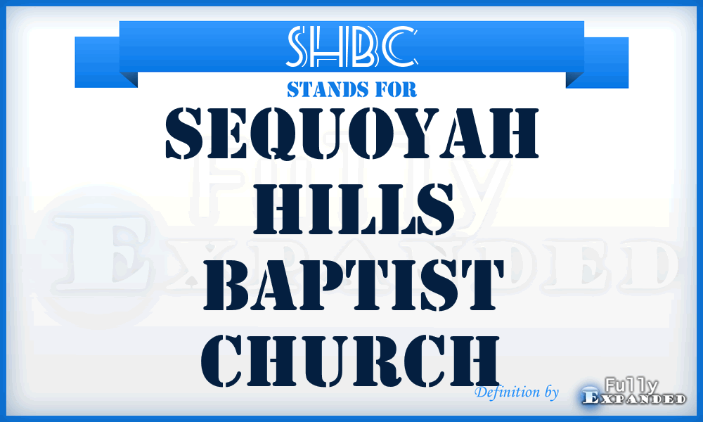 SHBC - Sequoyah Hills Baptist Church