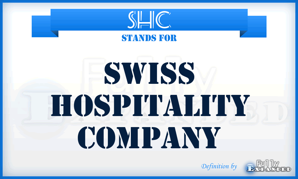 SHC - Swiss Hospitality Company