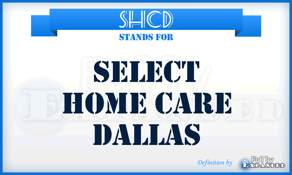 SHCD - Select Home Care Dallas