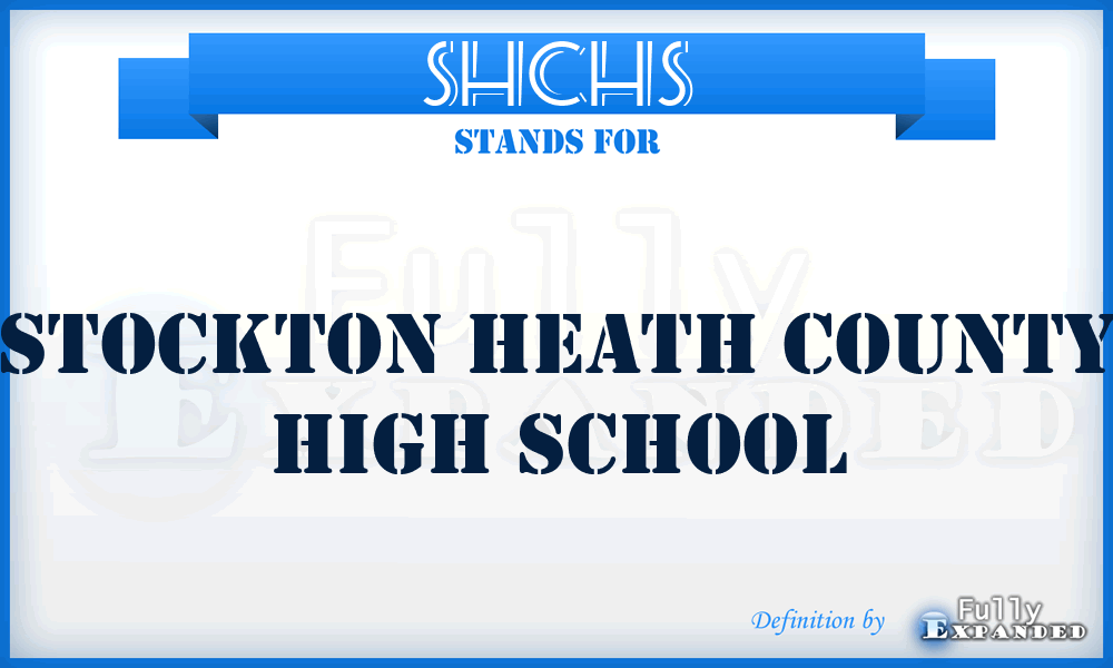 SHCHS - Stockton Heath County High School