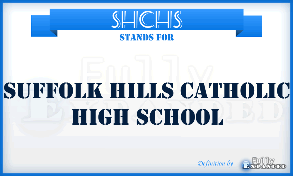 SHCHS - Suffolk Hills Catholic High School