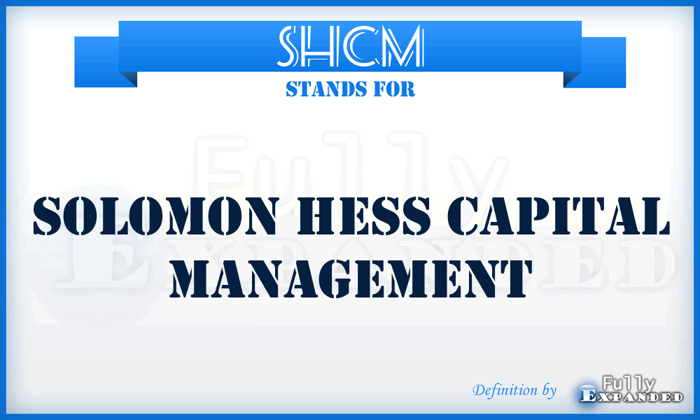 SHCM - Solomon Hess Capital Management