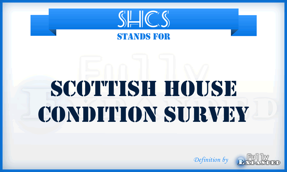 SHCS - Scottish House Condition Survey