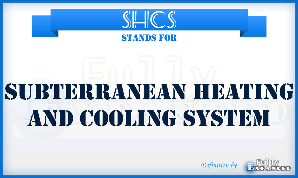 SHCS - Subterranean Heating And Cooling System