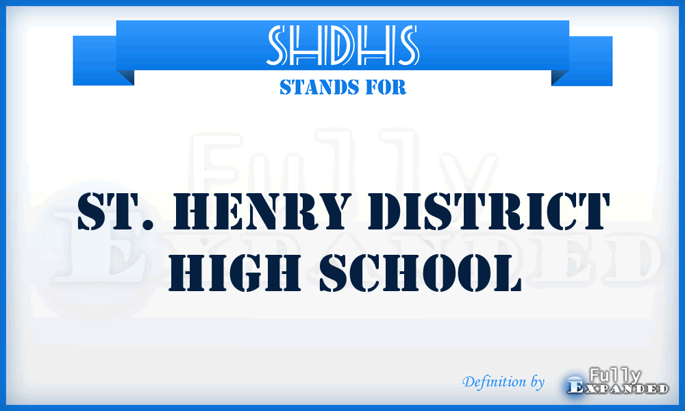 SHDHS - St. Henry District High School