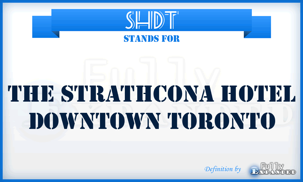 SHDT - The Strathcona Hotel Downtown Toronto