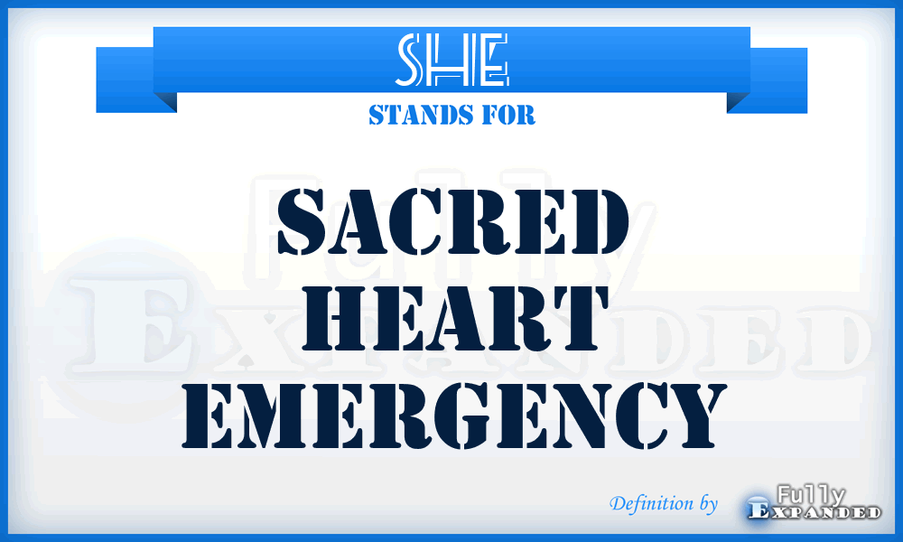 SHE - Sacred Heart Emergency
