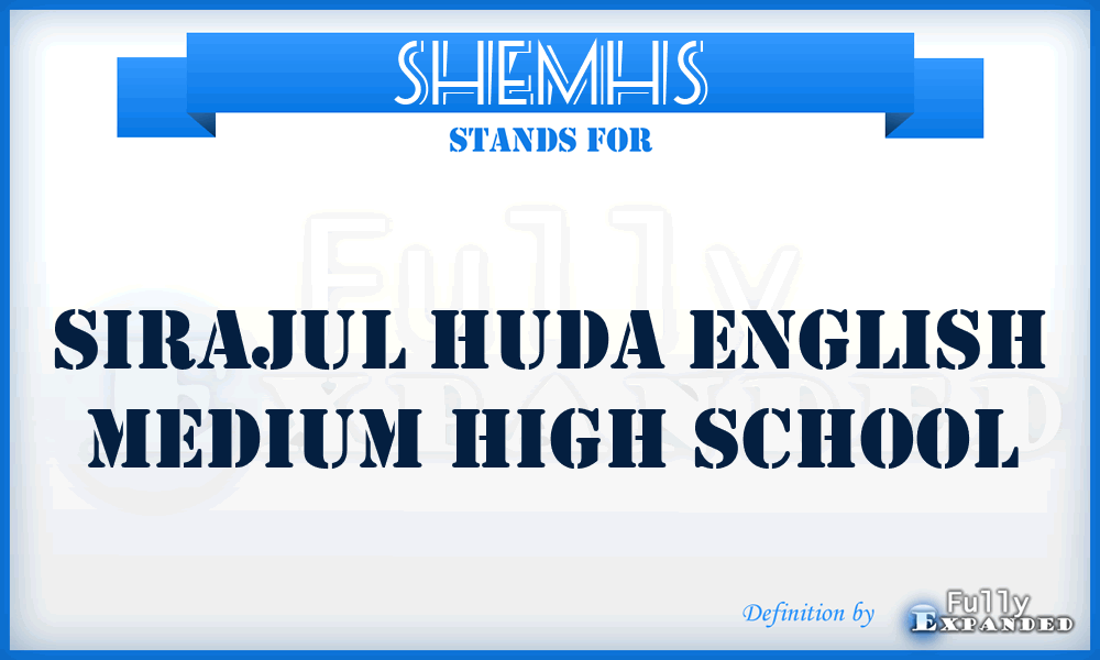 SHEMHS - Sirajul Huda English Medium High School